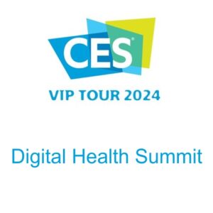 Digital Health Summit VIP TOUR CES 2024